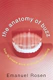 The Anatomy of Buzz: How to Create Word of Mouth Marketing