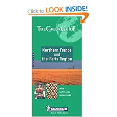 Northern France and the Paris Region Green Guide (Michelin Green Guides)