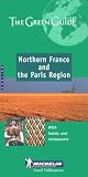 Michelin the Green Guide Northern France and Paris Region (Michelin Green Guides)