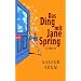 Das Ding mit Jane Spring