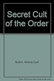 The secret cult of the Order