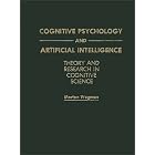 Click here to buy Cognitive Psychology and Artificial Intelligence: Theory and Research in Cognitive Science by  Morton Wagman.