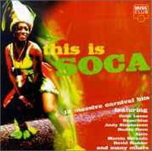 Colin Lucas - This Is SOCA: 15 Massive Carnival Hits - Zortam Music