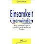 Einsamkeit �berwinden: Von innerer Leere zu sich und anderen finden