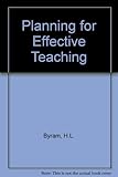 Planning for effective teaching