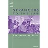 Strangers to the Law: Gay People on Trial (Law, Meaning, and Violence)