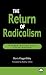 The Return of Radicalism: Reshaping the Left Institutions (Recasting Marxism)