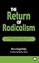 The Return of Radicalism: Reshaping the Left Institutions (Recasting Marxism)