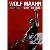 Wolf Maahn - Direkt ins Blut 2: (Un)pluggedvon "Wolf Maahn"