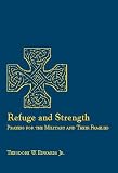 Refuge and Strength: Prayers for the Military & Their Families