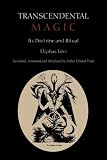 Transcendental Magic: Its Doctrine and Ritual