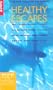 Healthy Escapes: Spas * Fitness Resorts * Cruises