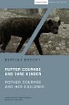 Mother Courage and Her Children / Mut...