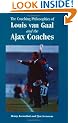 The Coaching Philosophies of Louis Van Gaal and the Ajax Coaches
