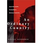 Click here to buy An Ordinary Country: Issues in the Transition From Apartheid to Democracy in South Africa (Approaches to Cultural... by  N Alexander.