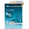 A-GPS: Assisted GPS, GNSS, and SBAS