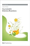 Asymmetric domino reactions
