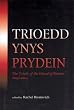 Trioedd Ynys Prydein: The Triads of the Island of Britain