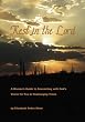 Rest in the Lord: A Woman's Guide to Connecting with God's Vision for you in Challenging Times
