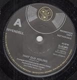 THAT OLD FEELING 7 INCH (7