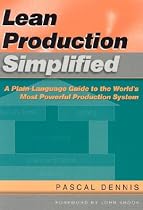 Lean Production Simplified: A Plain-Language Guide to the World's Most Powerful Production System