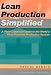 Books : Lean Production Simplified: A Plain-Language Guide to the World's Most Powerful Production System