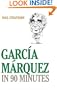 Garcia Marquez in 90 Minutes (Great Writers in 90 Minutes Series)