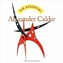 The Essential Alexander Calder