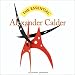The Essential Alexander Calder