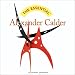 The Essential Alexander Calder