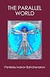 The Parallel World: The Gravitation  The Life  The Evolution