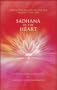 Sadhana of the Heart: A Collection of Talks on Spiritual Life