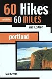 60 Hikes within 60 Miles: Portland, 2nd (60 Hikes - Menasha Ridge)