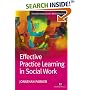 Effective Practice Learning in Social Work (Transforming Social Work Practice) (Transforming Social Work Practice)