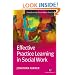 Effective Practice Learning in Social Work (Transforming Social Work Practice): 1