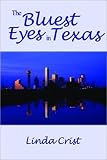 The Bluest Eyes in Texas