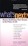 What`s Next: Women Redefining Their Dreams in the Prime of Life