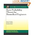 Basic Probability Theory for Biomedical Engineers (Synthesis Lectures on Biomedical Engineering)