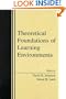 Theoretical Foundations of Learning Environments