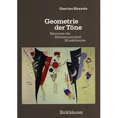 Geometrie der T�ne: Elemente der mathematischen Musiktheorie