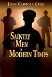 Saintly Men of Modern Times