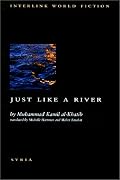 Just Like a River (Interlink World Fiction)