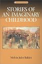 Stories of an Imaginary Childhood