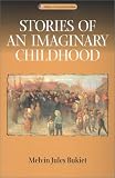 cover of Stories Of An Imaginary Childhood (Library of American Fiction)
