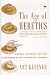 The Age of Heretics: Heroes, Outlaws, and the Forerunners of Corporate Change by Art Kleiner