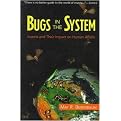 Bugs in the System (Insects and Their Impact on Human Affairs) (Helix Books) (Paperback)