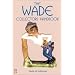 The Complete Wade Price Guide: A Colour Handbook and Price Guide (Collector's Choice)