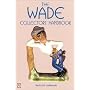 The Complete Wade Price Guide: A Colour Handbook and Price Guide (Collector's Choice)