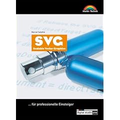 SVG - Scalable Vector Graphics . ... f�r professionelle Einsteiger