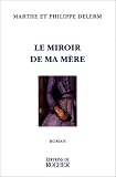 Le miroir de ma m�re par Delerm
